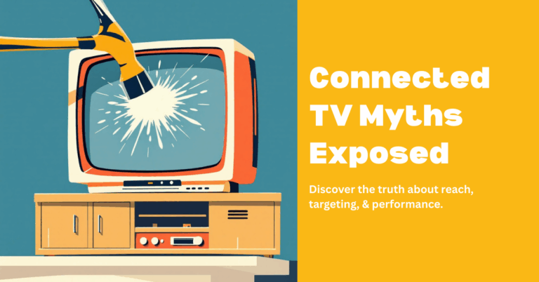 CTV Myths Exposed CTV Myths Exposed
